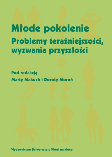 Młode pokolenie. Problemy teraźniejszości, wyzwania przyszłości