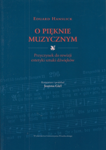 O pięknie muzycznym. Przyczynek do rewizji estetyki sztuki dźwięków