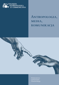 Tom 12 (2019)- Antropologia, media, komunikacja