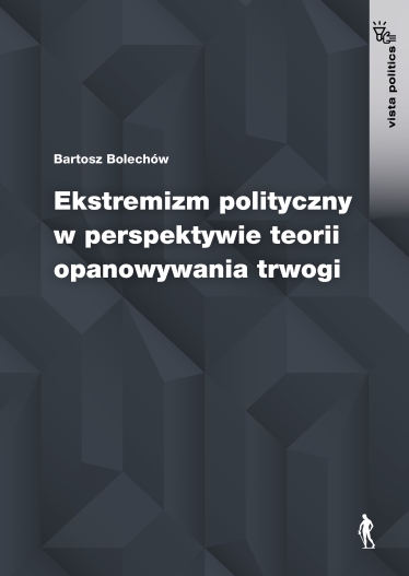 Ekstremizm polityczny  w perspektywie teorii  opanowywania trwogi | E-BOOK