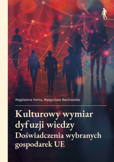 Kulturowy wymiar dyfuzji wiedzy Doświadczenia wybranych gospodarek UE | E-BOOK